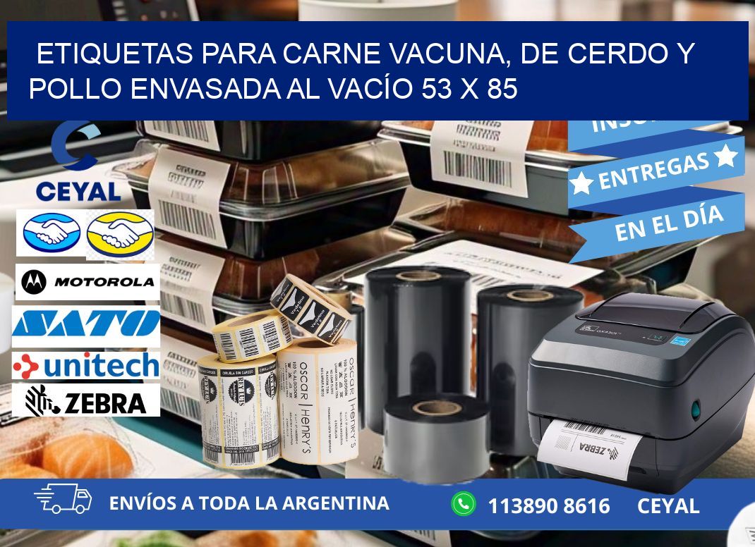 ETIQUETAS PARA CARNE VACUNA, DE CERDO Y POLLO ENVASADA AL VACÍO 53 x 85