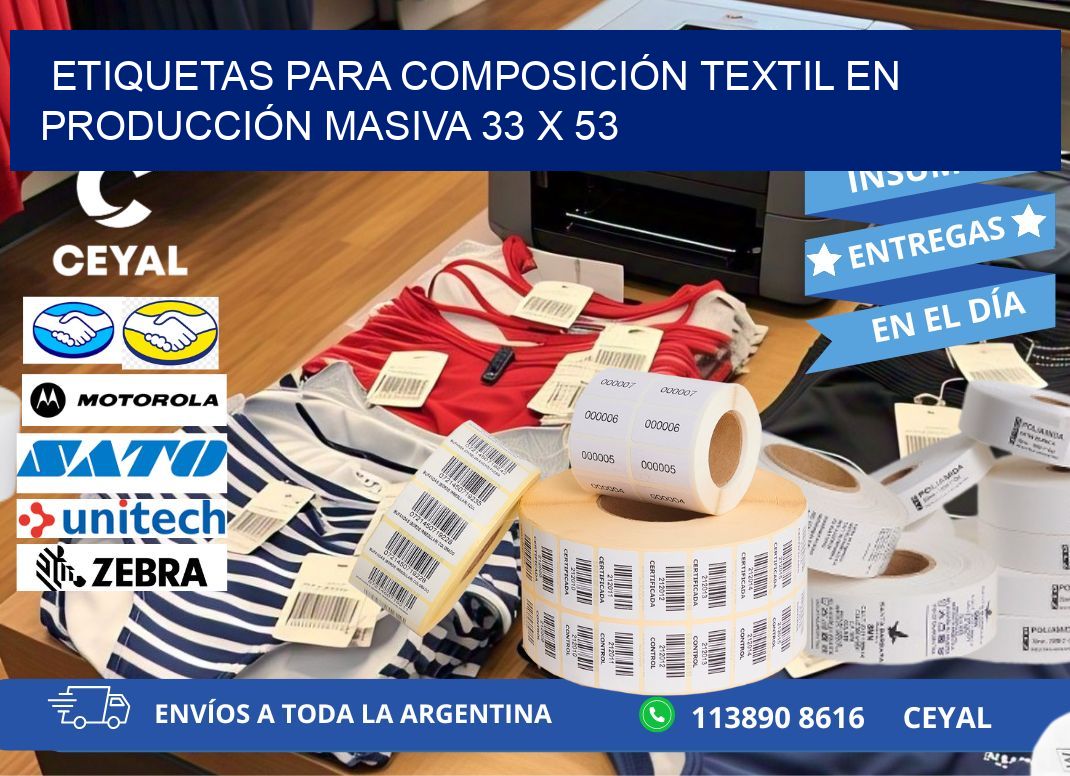 ETIQUETAS PARA COMPOSICIÓN TEXTIL EN PRODUCCIÓN MASIVA 33 x 53