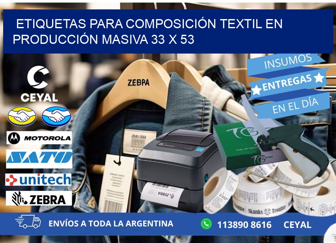 ETIQUETAS PARA COMPOSICIÓN TEXTIL EN PRODUCCIÓN MASIVA 33 x 53