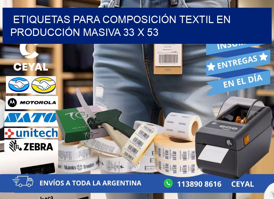 ETIQUETAS PARA COMPOSICIÓN TEXTIL EN PRODUCCIÓN MASIVA 33 x 53