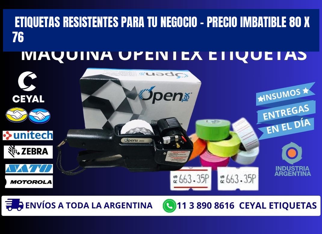 ETIQUETAS RESISTENTES PARA TU NEGOCIO – PRECIO IMBATIBLE 80 x 76