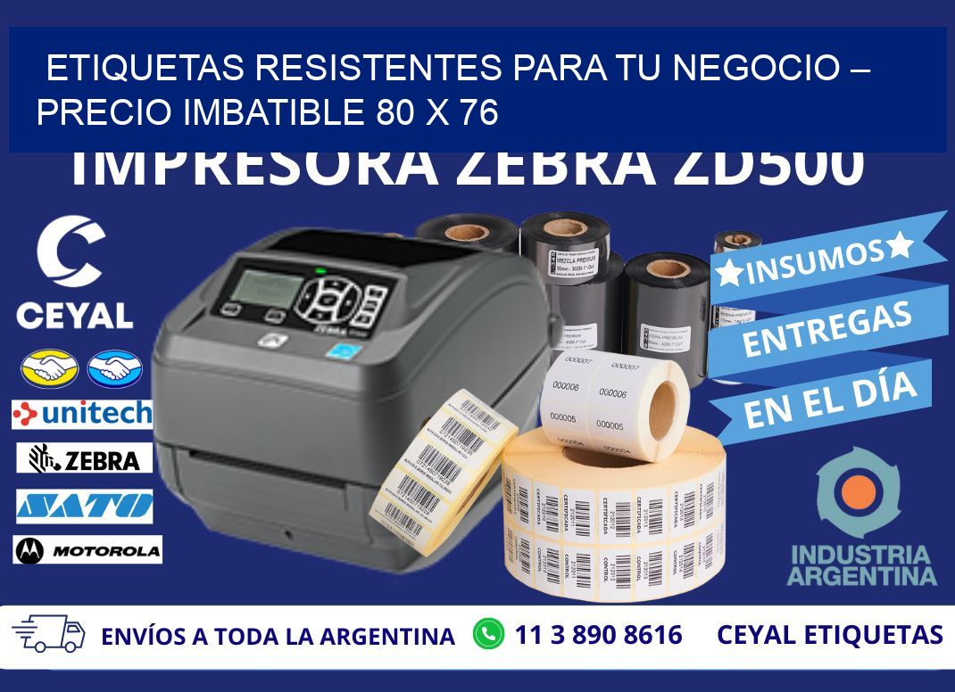 ETIQUETAS RESISTENTES PARA TU NEGOCIO – PRECIO IMBATIBLE 80 x 76