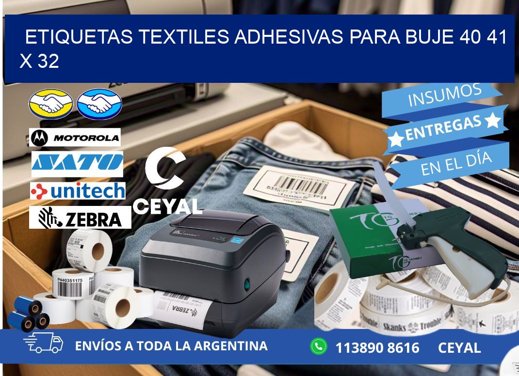 ETIQUETAS TEXTILES ADHESIVAS PARA BUJE 40 41 x 32