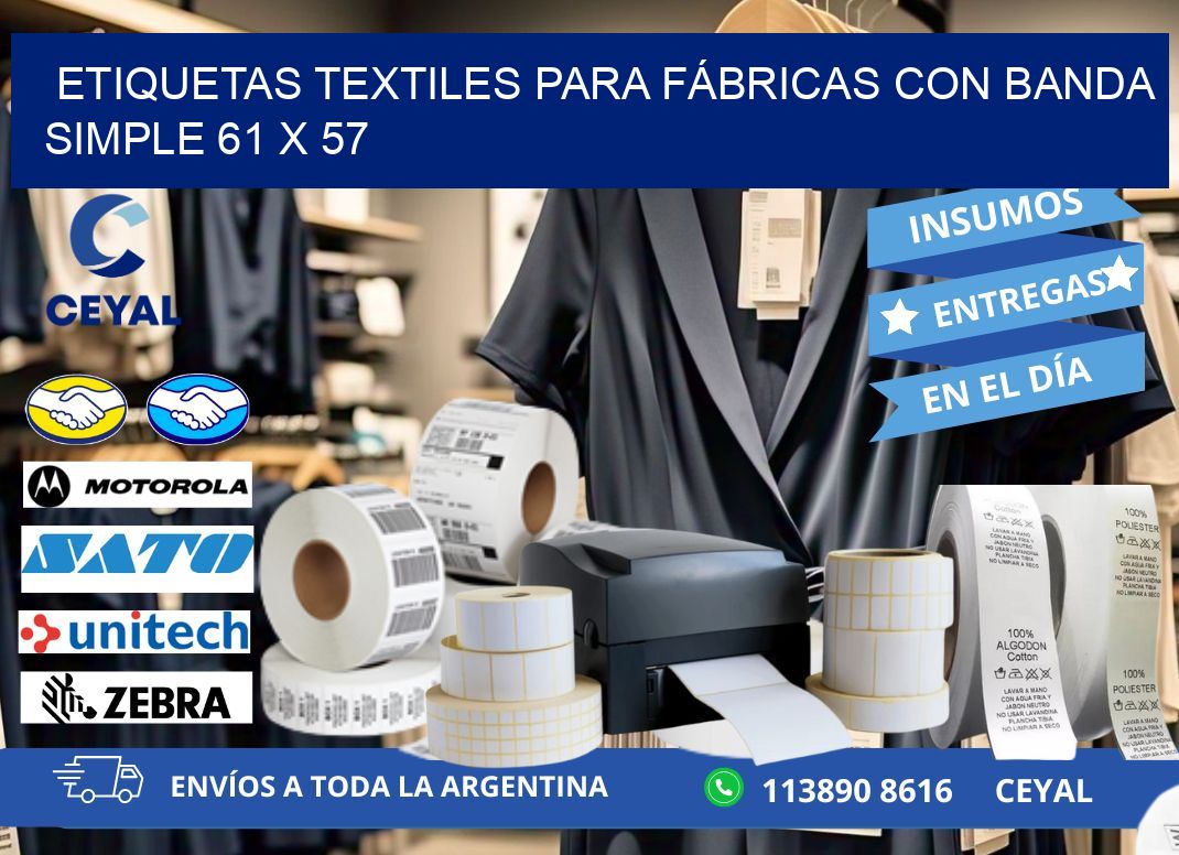 ETIQUETAS TEXTILES PARA FÁBRICAS CON BANDA SIMPLE 61 x 57