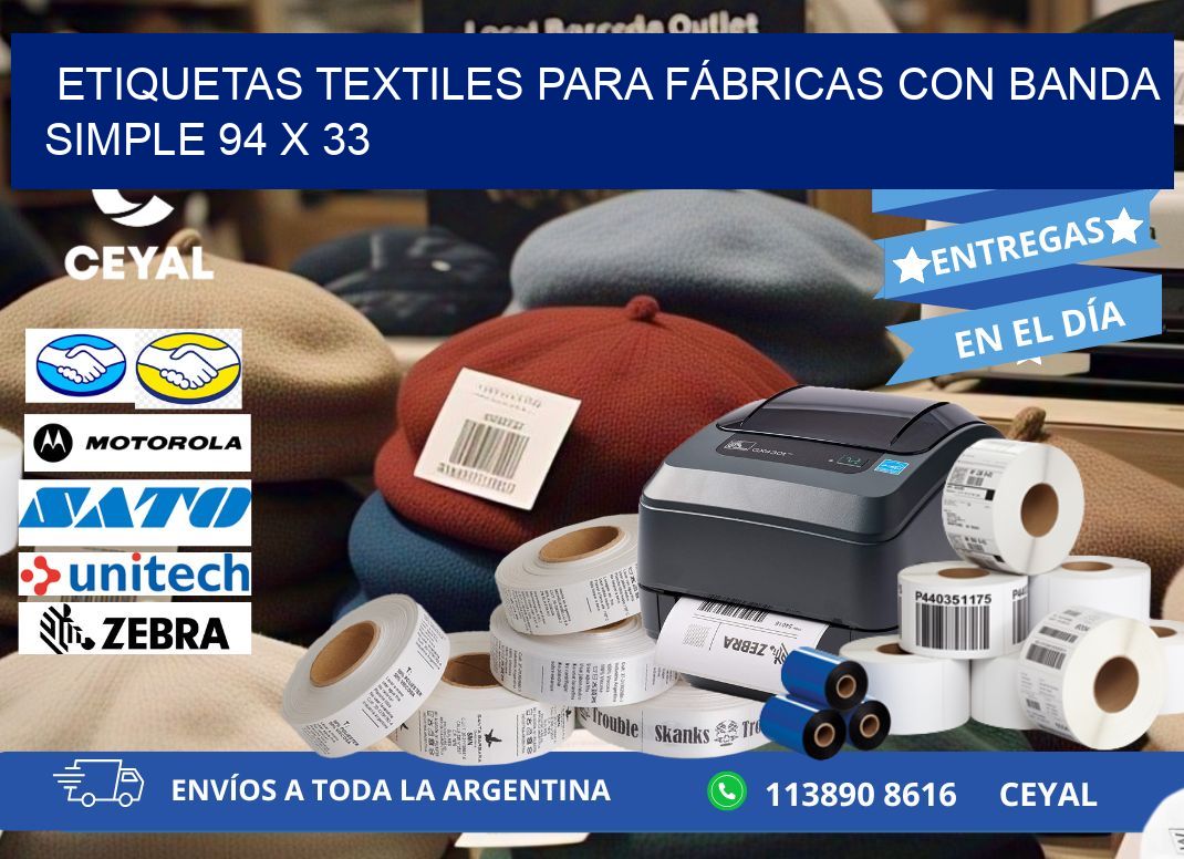 ETIQUETAS TEXTILES PARA FÁBRICAS CON BANDA SIMPLE 94 x 33