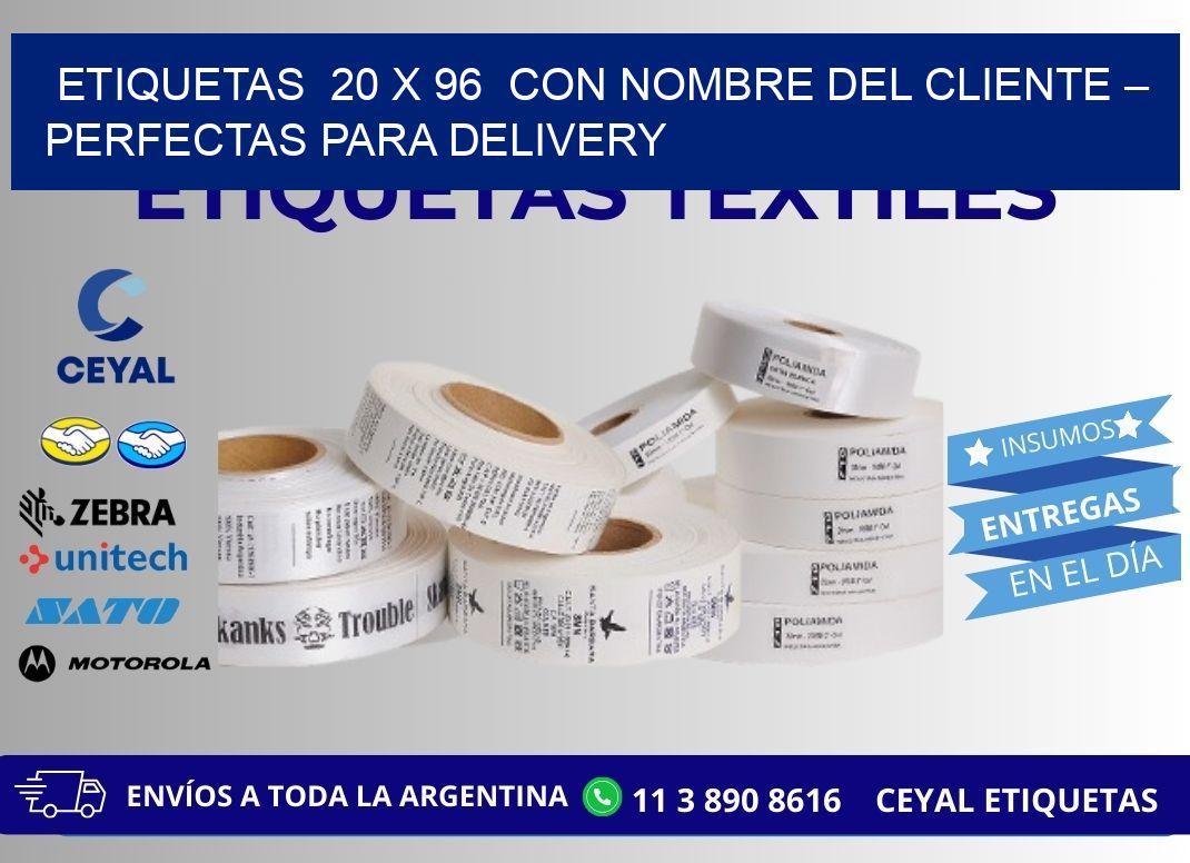 Etiquetas  20 x 96  con Nombre del Cliente – Perfectas para Delivery