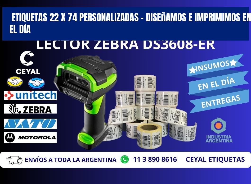 Etiquetas 22 x 74 Personalizadas – Diseñamos e Imprimimos en el Día