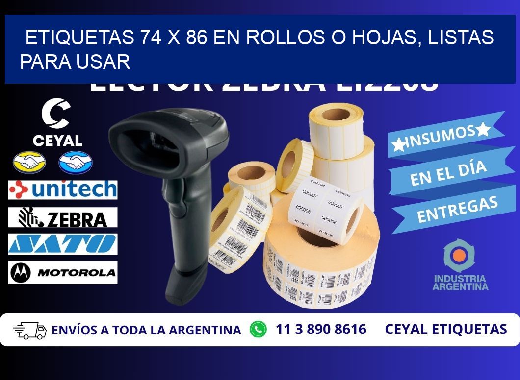 Etiquetas 74 x 86 en Rollos o Hojas, Listas para Usar