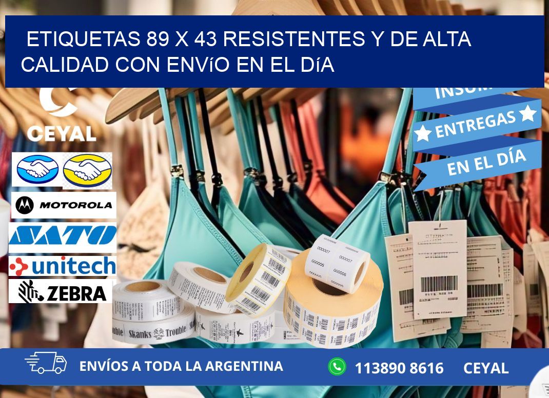 Etiquetas 89 x 43 Resistentes y de Alta Calidad con Envío en el Día