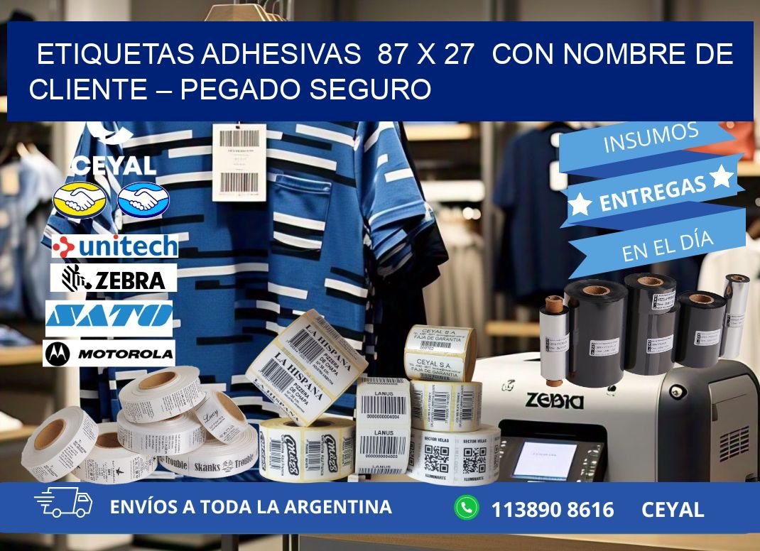 Etiquetas Adhesivas  87 x 27  con Nombre de Cliente – Pegado Seguro