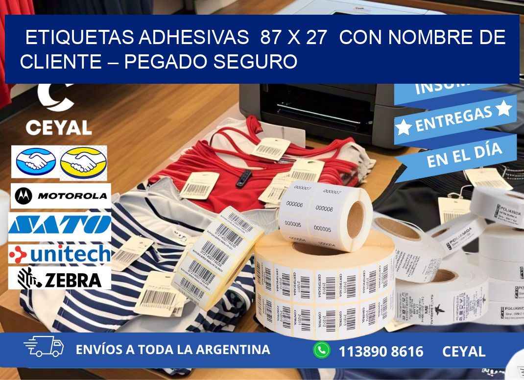 Etiquetas Adhesivas  87 x 27  con Nombre de Cliente – Pegado Seguro