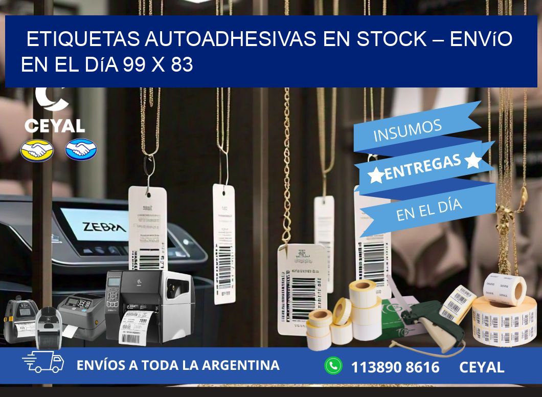 Etiquetas Autoadhesivas en Stock – Envío en el Día 99 x 83