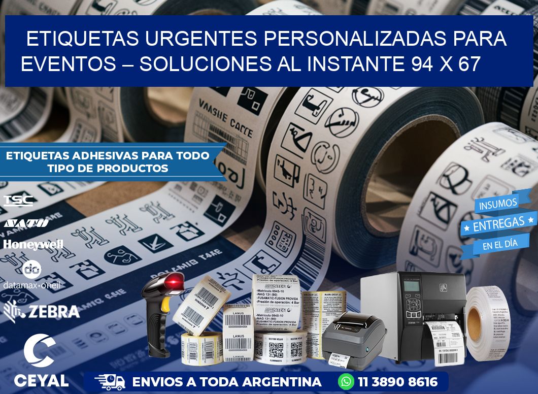 Etiquetas Urgentes Personalizadas para Eventos – Soluciones al Instante 94 x 67