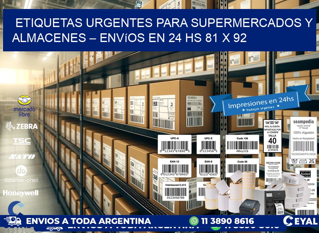 Etiquetas Urgentes para Supermercados y Almacenes – Envíos en 24 hs 81 x 92