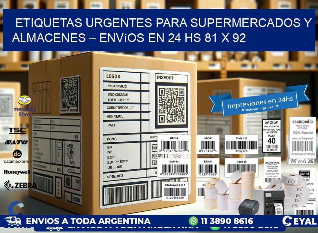 Etiquetas Urgentes para Supermercados y Almacenes – Envíos en 24 hs 81 x 92