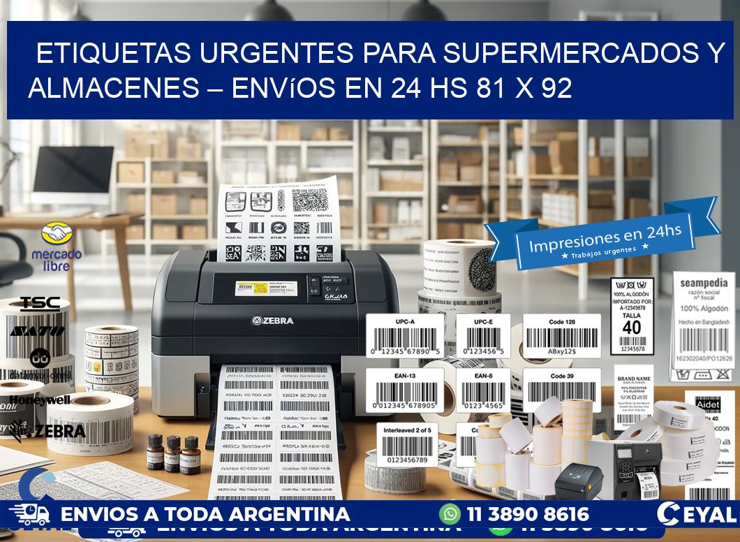 Etiquetas Urgentes para Supermercados y Almacenes – Envíos en 24 hs 81 x 92