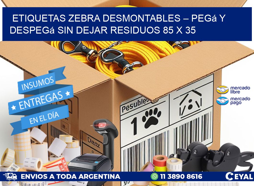 Etiquetas Zebra Desmontables – Pegá y Despegá Sin Dejar Residuos 85 x 35