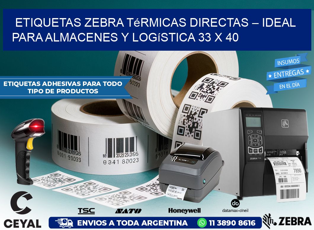 Etiquetas Zebra Térmicas Directas – Ideal para Almacenes y Logística 33 x 40