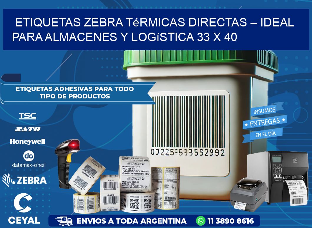 Etiquetas Zebra Térmicas Directas – Ideal para Almacenes y Logística 33 x 40