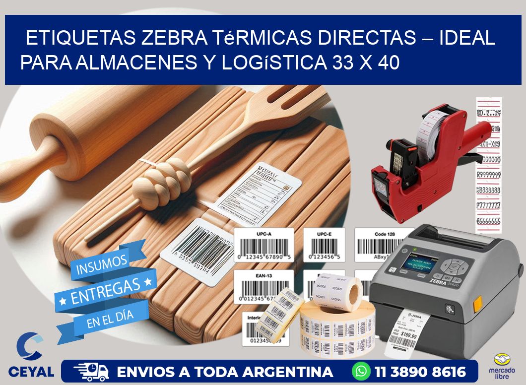 Etiquetas Zebra Térmicas Directas – Ideal para Almacenes y Logística 33 x 40