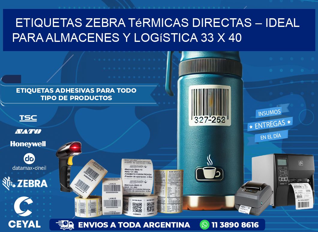 Etiquetas Zebra Térmicas Directas – Ideal para Almacenes y Logística 33 x 40