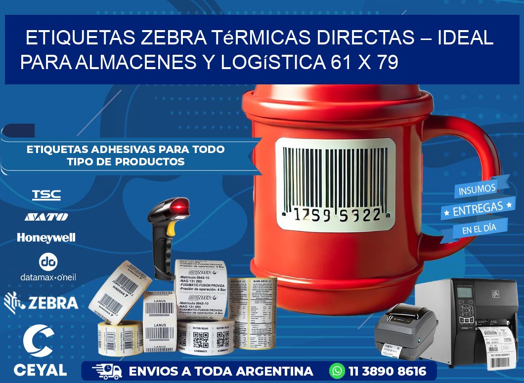 Etiquetas Zebra Térmicas Directas – Ideal para Almacenes y Logística 61 x 79