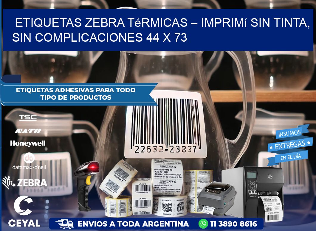 Etiquetas Zebra Térmicas – Imprimí sin Tinta, Sin Complicaciones 44 x 73