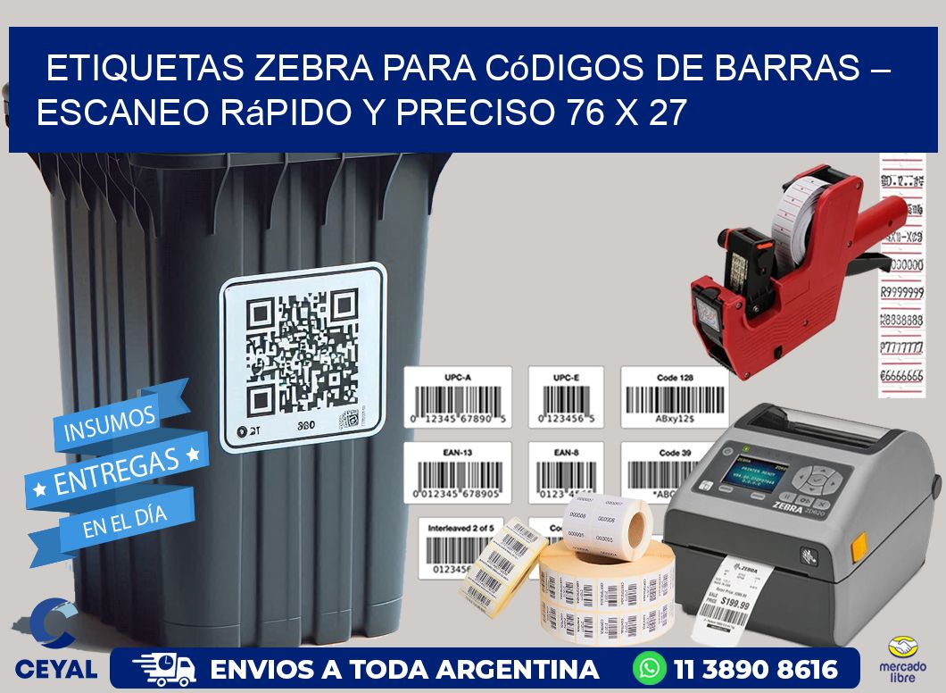 Etiquetas Zebra para Códigos de Barras – Escaneo Rápido y Preciso 76 x 27