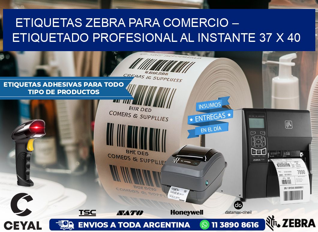 Etiquetas Zebra para Comercio – Etiquetado Profesional al Instante 37 x 40