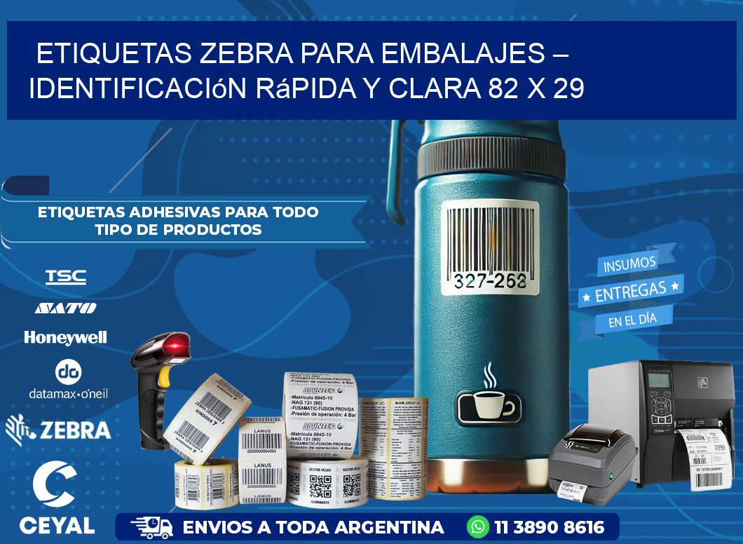 Etiquetas Zebra para Embalajes – Identificación Rápida y Clara 82 x 29