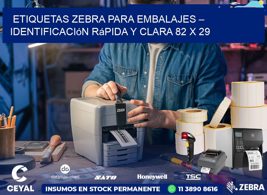 Etiquetas Zebra para Embalajes – Identificación Rápida y Clara 82 x 29