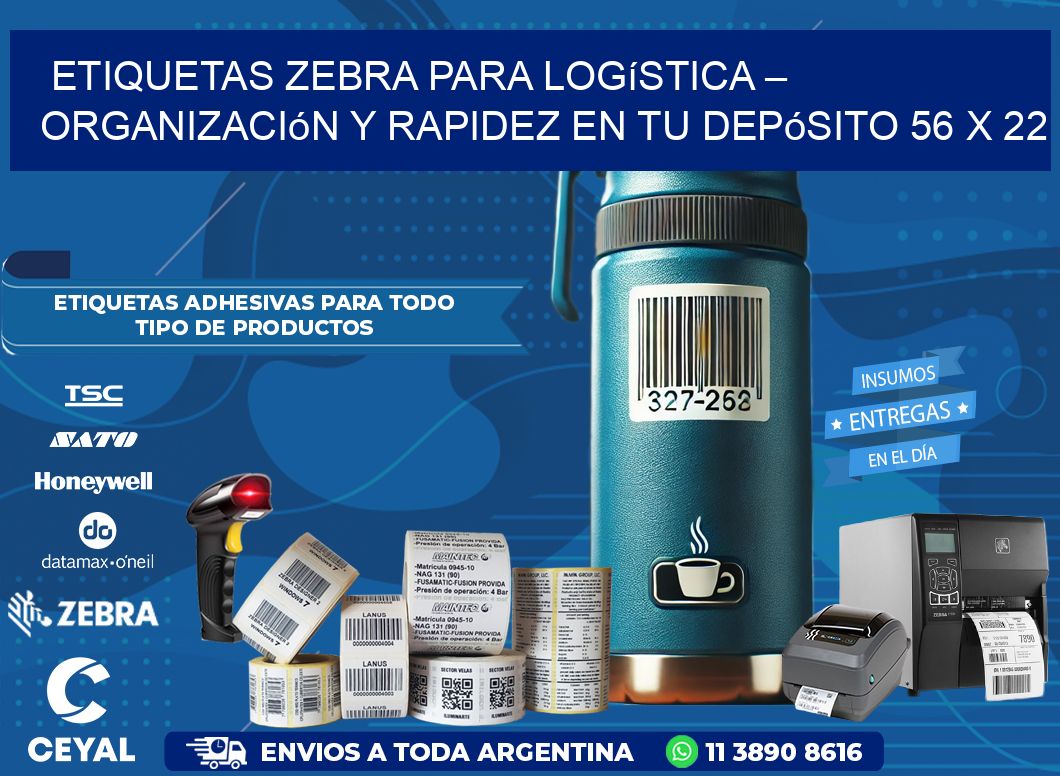 Etiquetas Zebra para Logística – Organización y Rapidez en tu Depósito 56 x 22