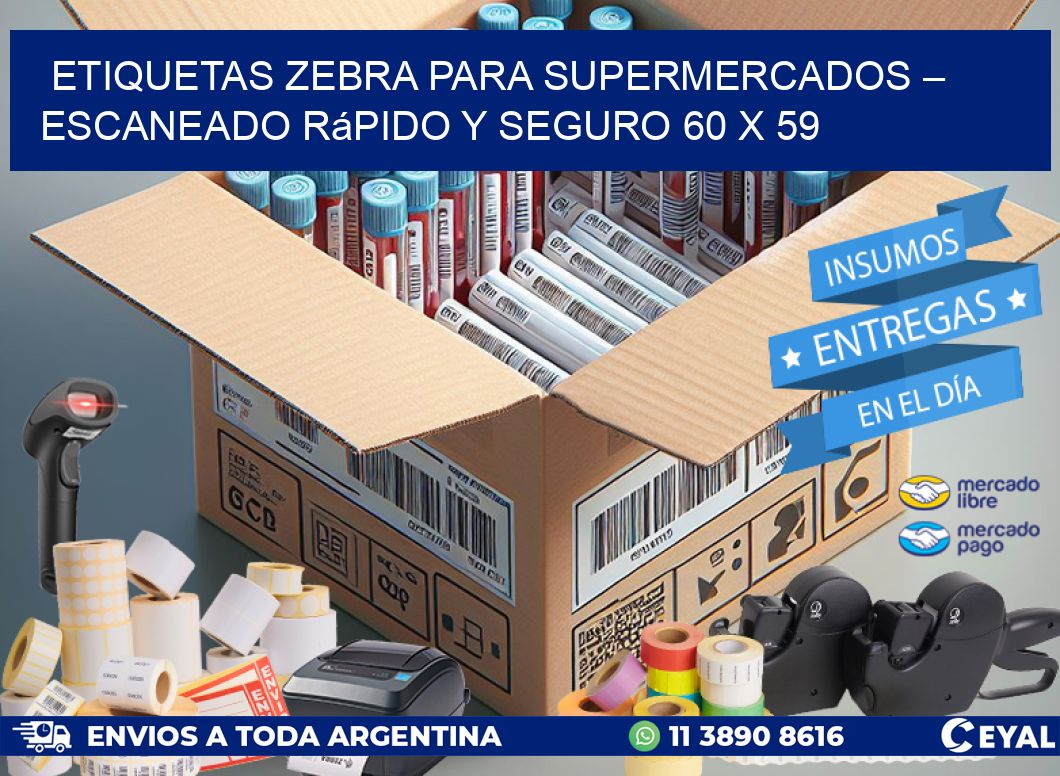 Etiquetas Zebra para Supermercados – Escaneado Rápido y Seguro 60 x 59