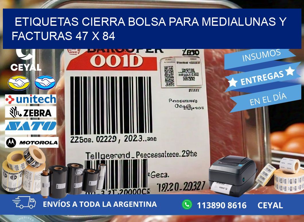Etiquetas cierra bolsa para medialunas y facturas 47 x 84