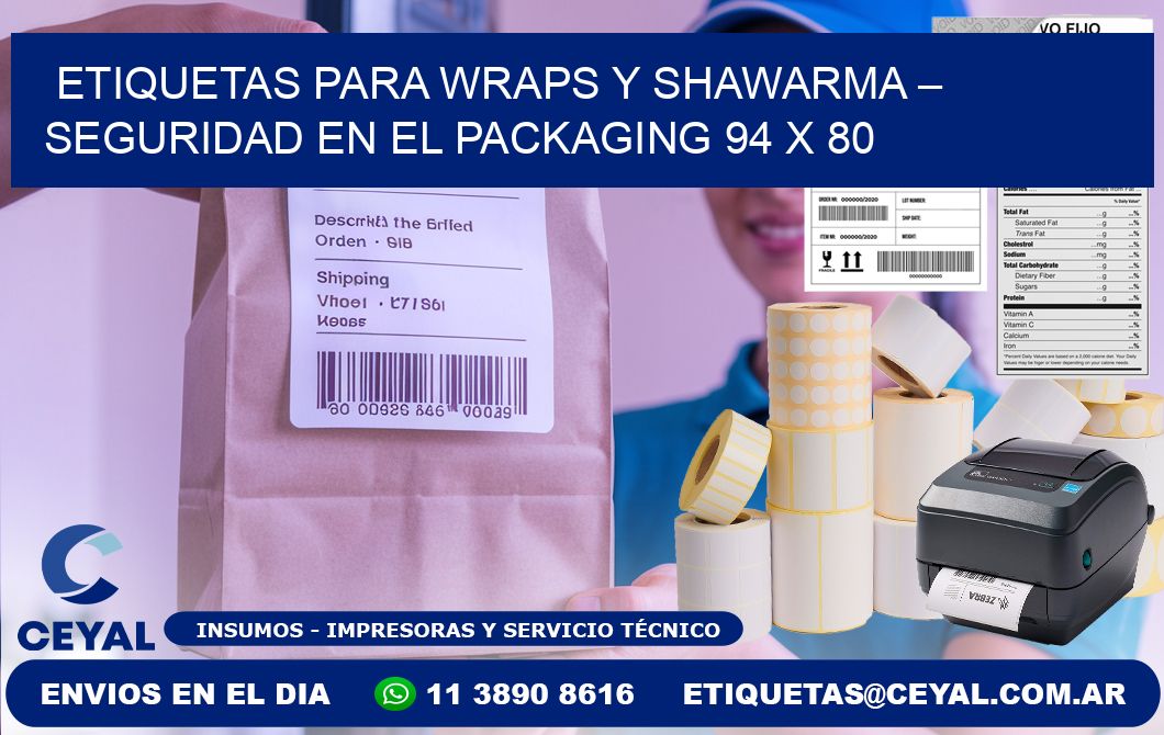 Etiquetas para wraps y shawarma – Seguridad en el packaging 94 x 80