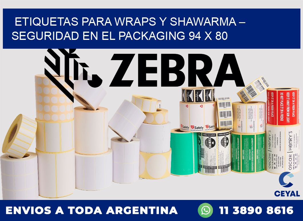 Etiquetas para wraps y shawarma – Seguridad en el packaging 94 x 80