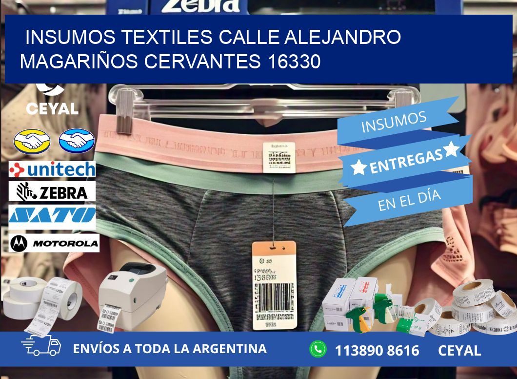 INSUMOS TEXTILES CALLE ALEJANDRO MAGARIÑOS CERVANTES 16330