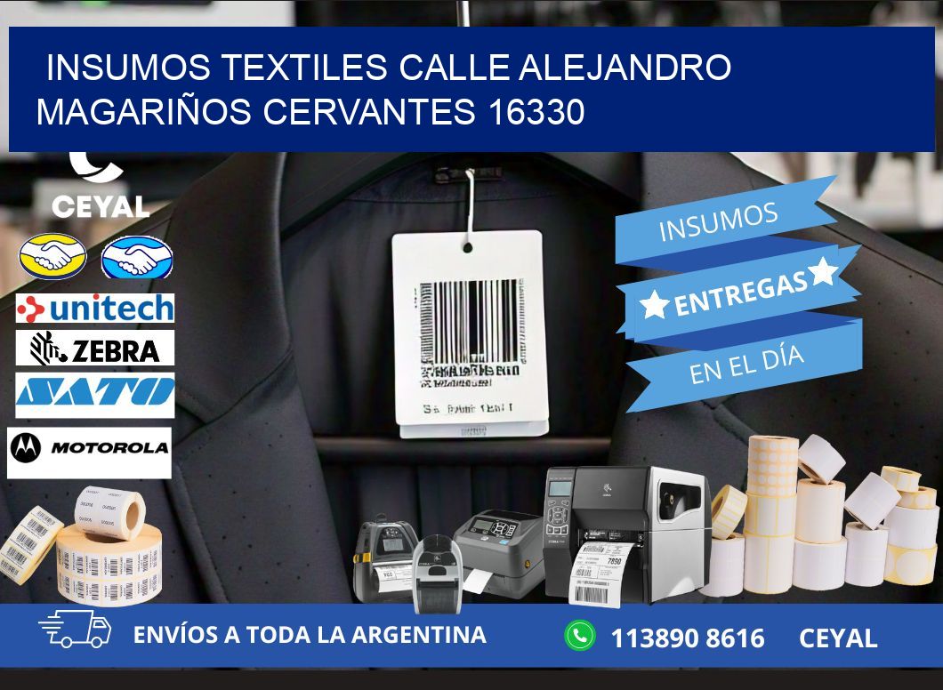 INSUMOS TEXTILES CALLE ALEJANDRO MAGARIÑOS CERVANTES 16330