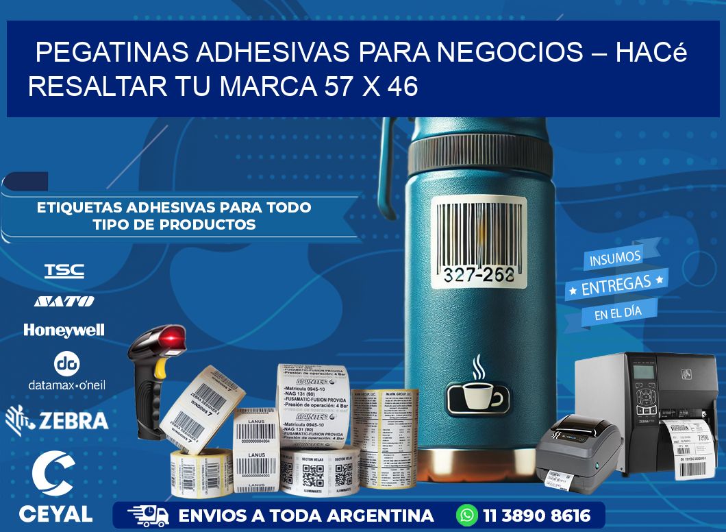 Pegatinas Adhesivas para Negocios – Hacé Resaltar Tu Marca 57 x 46