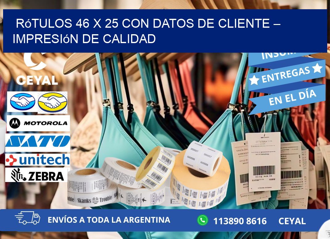 Rótulos 46 x 25 con Datos de Cliente – Impresión de Calidad