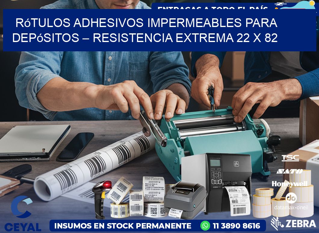 Rótulos Adhesivos Impermeables para Depósitos – Resistencia Extrema 22 x 82