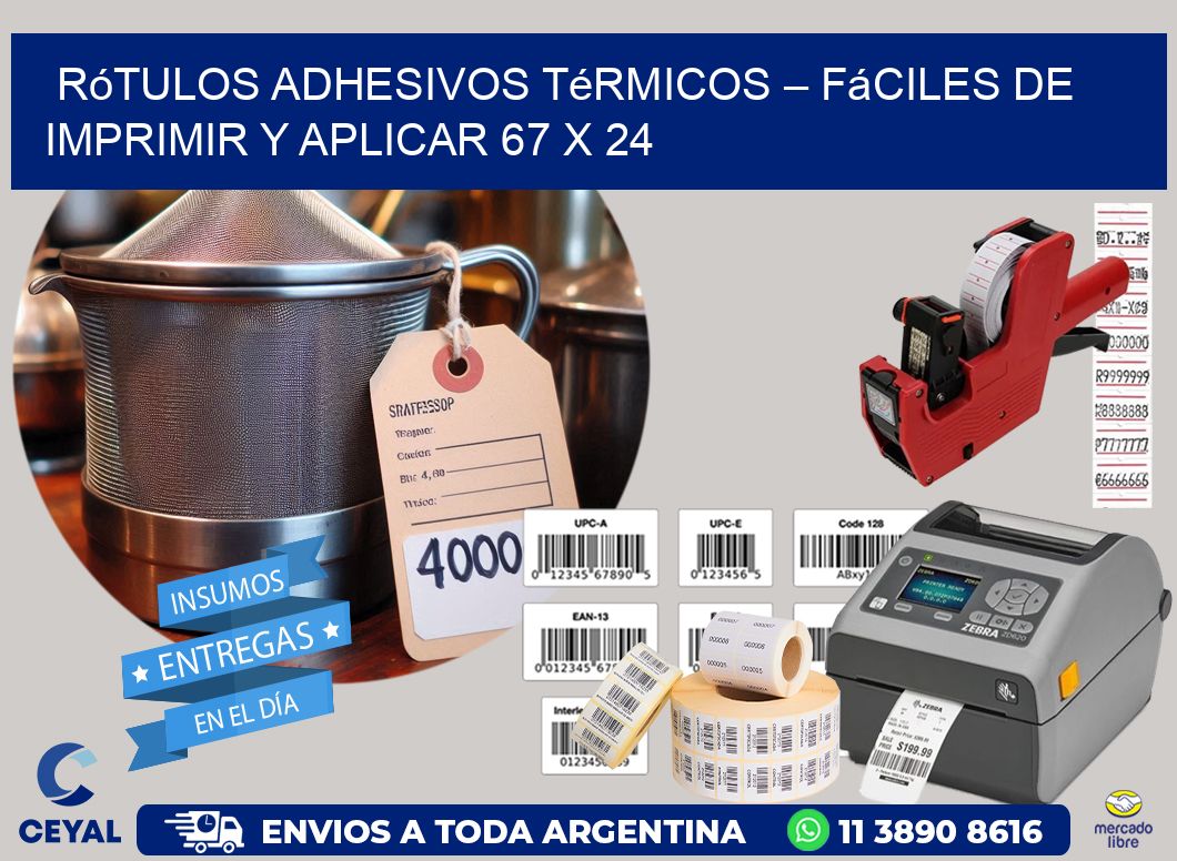 Rótulos Adhesivos Térmicos – Fáciles de Imprimir y Aplicar 67 x 24