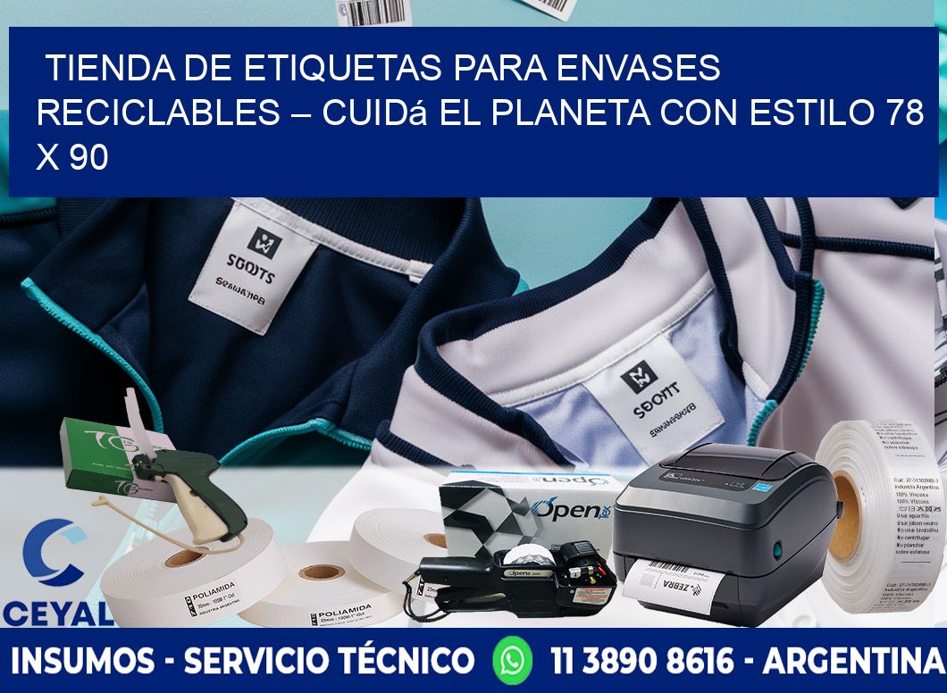 Tienda de Etiquetas para Envases Reciclables – Cuidá el Planeta con Estilo 78 x 90