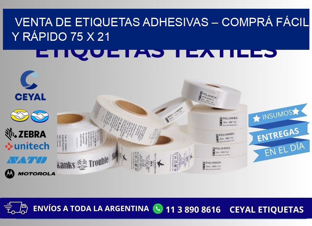 VENTA DE ETIQUETAS ADHESIVAS – COMPRÁ FÁCIL Y RÁPIDO 75 x 21