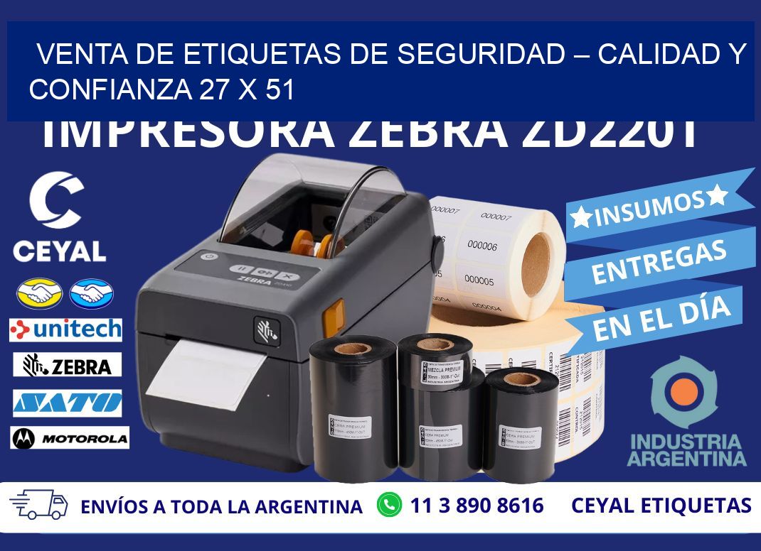 VENTA DE ETIQUETAS DE SEGURIDAD – CALIDAD Y CONFIANZA 27 x 51