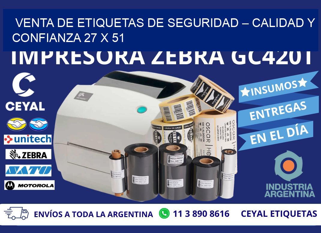 VENTA DE ETIQUETAS DE SEGURIDAD – CALIDAD Y CONFIANZA 27 x 51