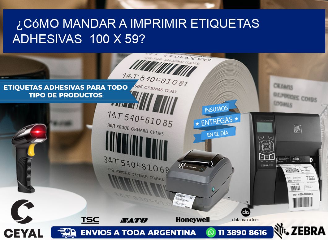 ¿Cómo mandar a imprimir etiquetas adhesivas  100 x 59?