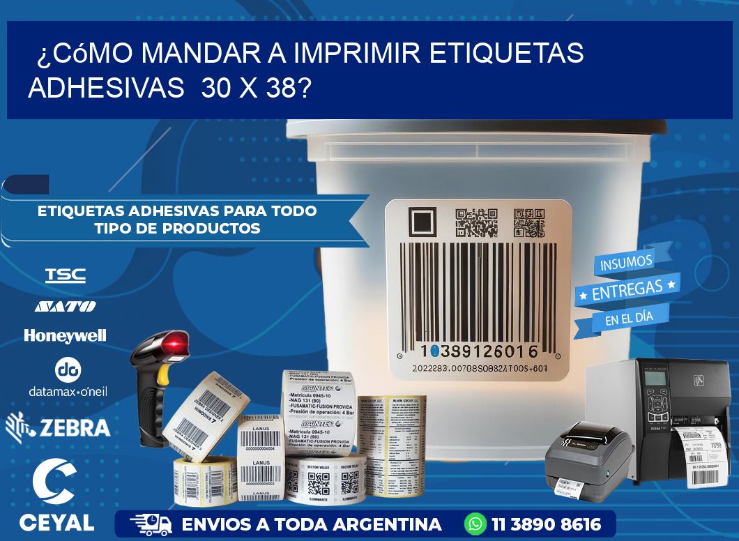 ¿Cómo mandar a imprimir etiquetas adhesivas  30 x 38?