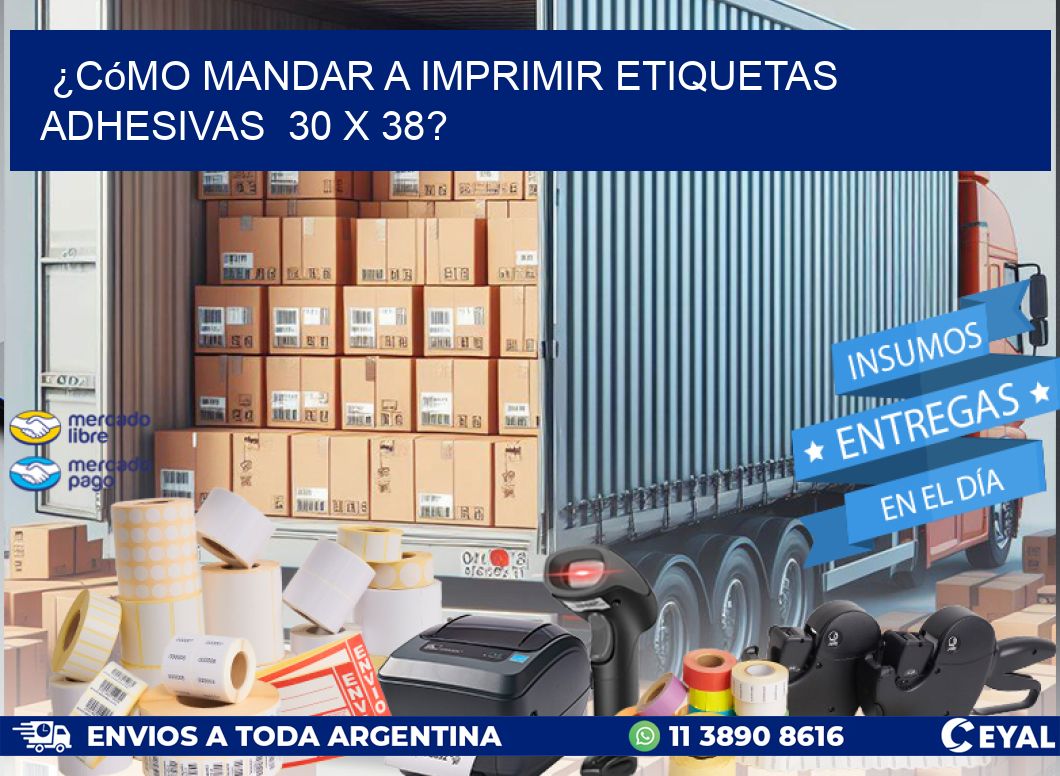 ¿Cómo mandar a imprimir etiquetas adhesivas  30 x 38?