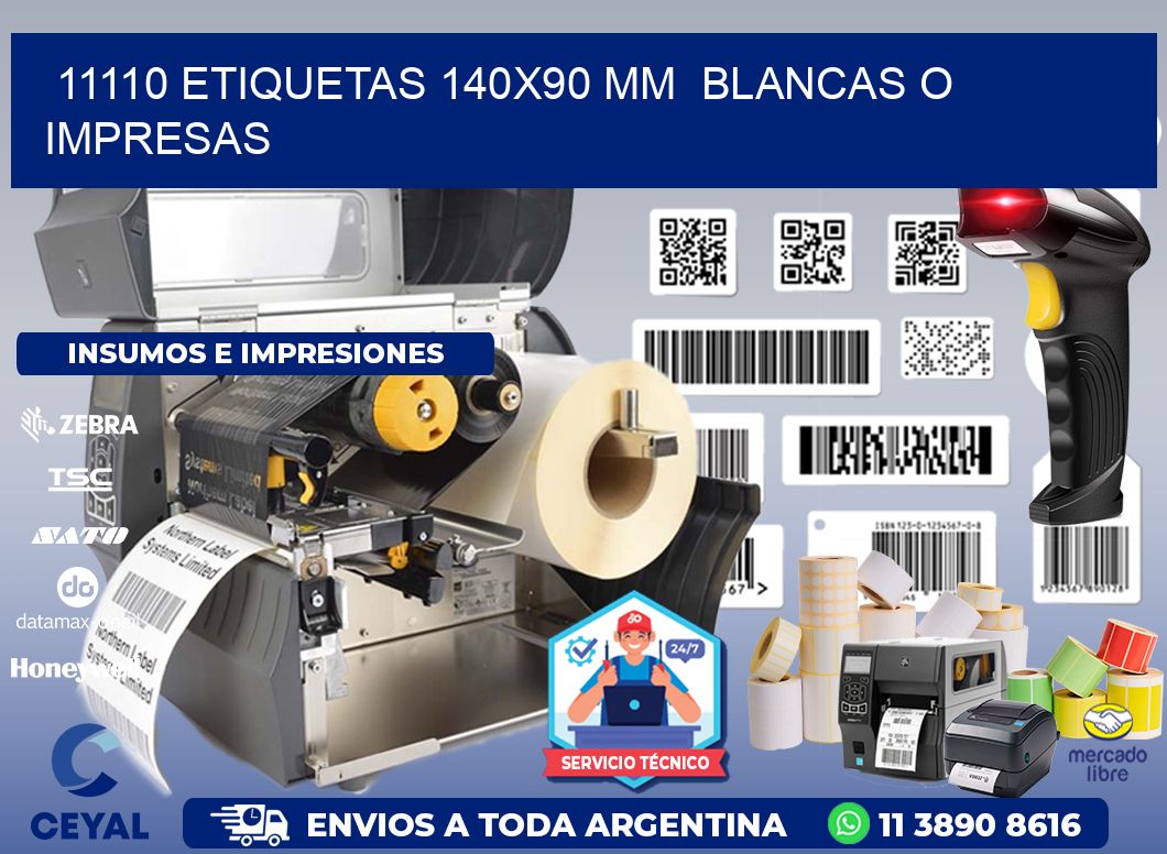 11110 ETIQUETAS 140x90 mm  BLANCAS O IMPRESAS